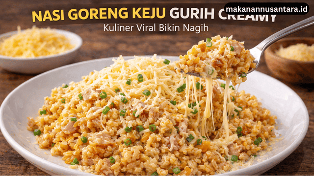 Nasi Goreng Keju, Inovasi Kuliner Viral yang Bikin Nagih