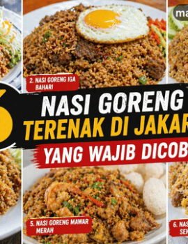 6 Nasi Goreng Terenak di Jakarta yang Wajib Dicoba