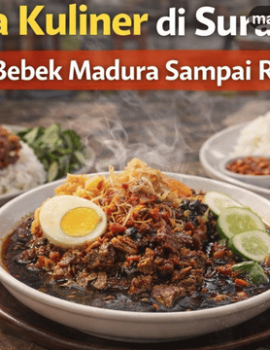 Surga Kuliner di Surabaya, Dari Bebek Madura Sampai Rawon
