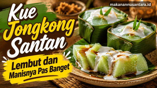 Kue Jongkong Santan, Lembut dan Manisnya Pas Banget